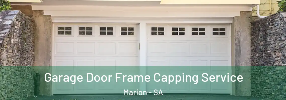 Garage Door Frame Capping Service Marion - SA