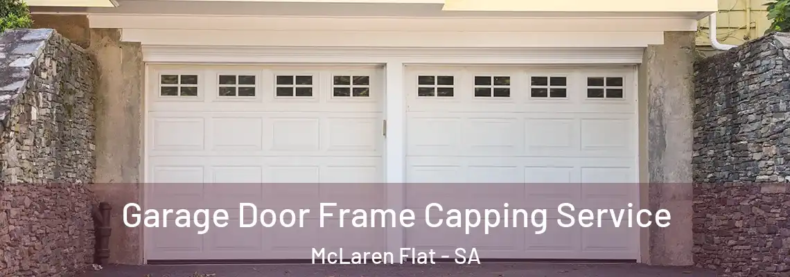 Garage Door Frame Capping Service McLaren Flat - SA