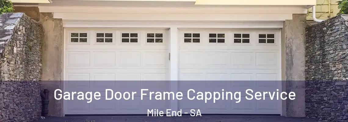 Garage Door Frame Capping Service Mile End - SA