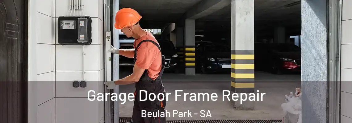  Garage Door Frame Repair Beulah Park - SA