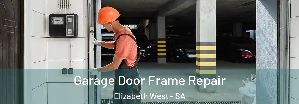  Garage Door Frame Repair Elizabeth West - SA