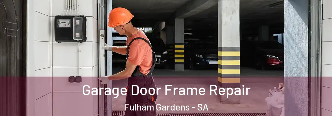  Garage Door Frame Repair Fulham Gardens - SA