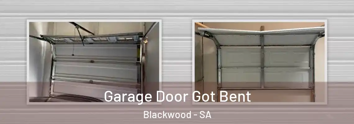 Garage Door Got Bent Blackwood - SA