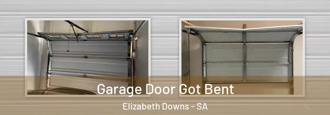 Garage Door Got Bent Elizabeth Downs - SA