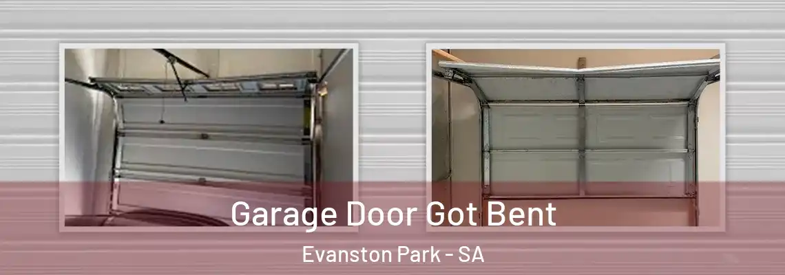 Garage Door Got Bent Evanston Park - SA