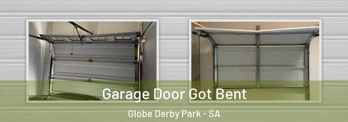 Garage Door Got Bent Globe Derby Park - SA