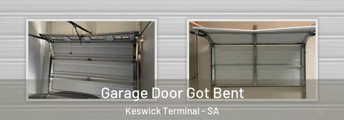  Garage Door Got Bent Keswick Terminal - SA