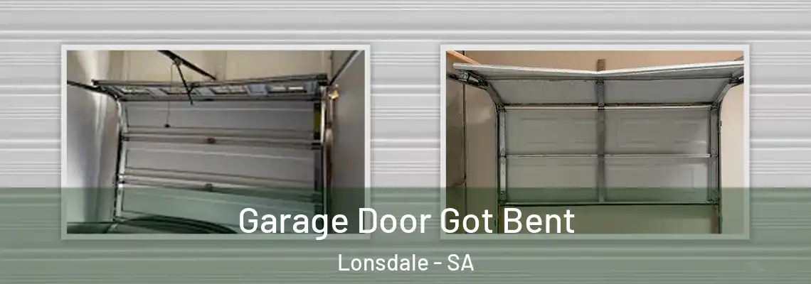  Garage Door Got Bent Lonsdale - SA