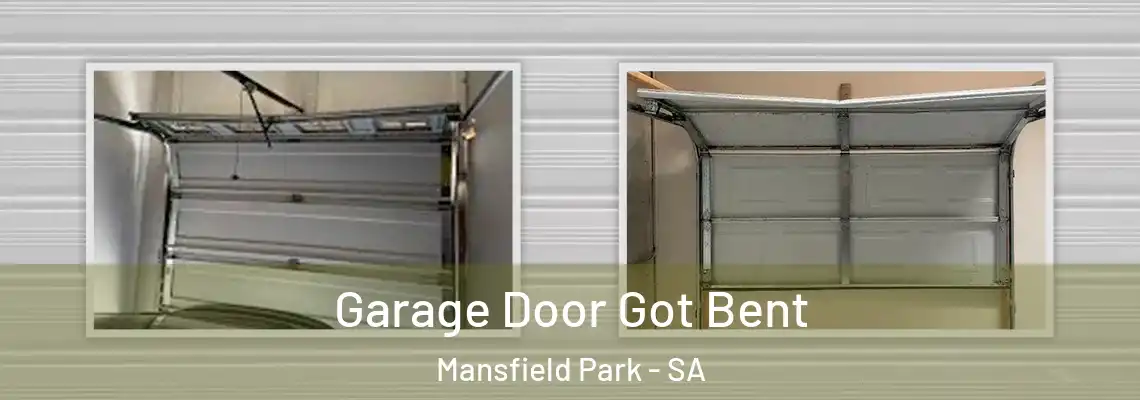  Garage Door Got Bent Mansfield Park - SA
