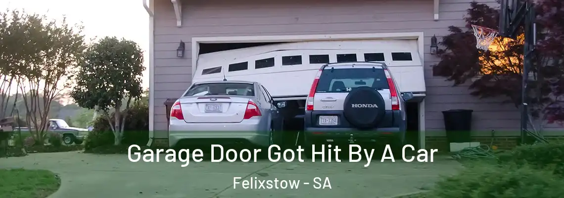  Garage Door Got Hit By A Car Felixstow - SA