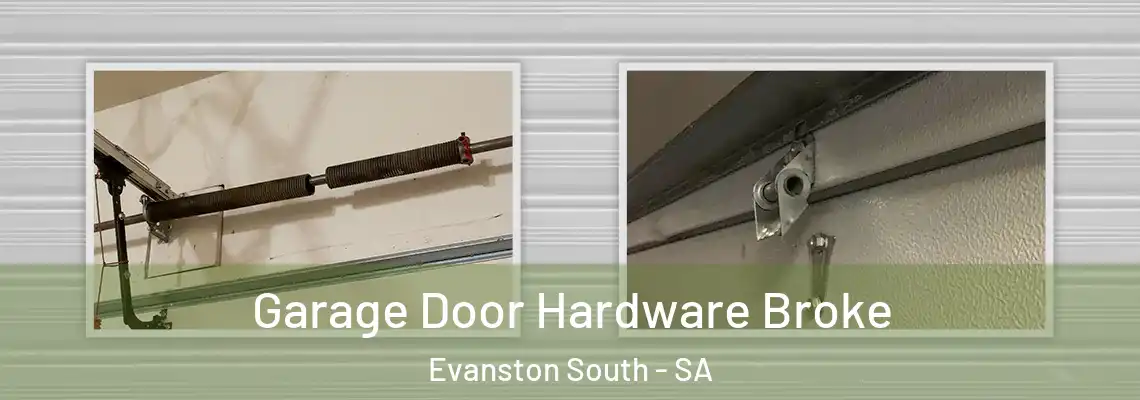 Garage Door Hardware Broke Evanston South - SA