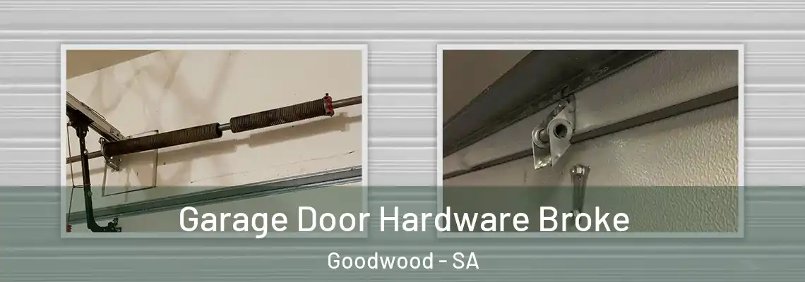  Garage Door Hardware Broke Goodwood - SA