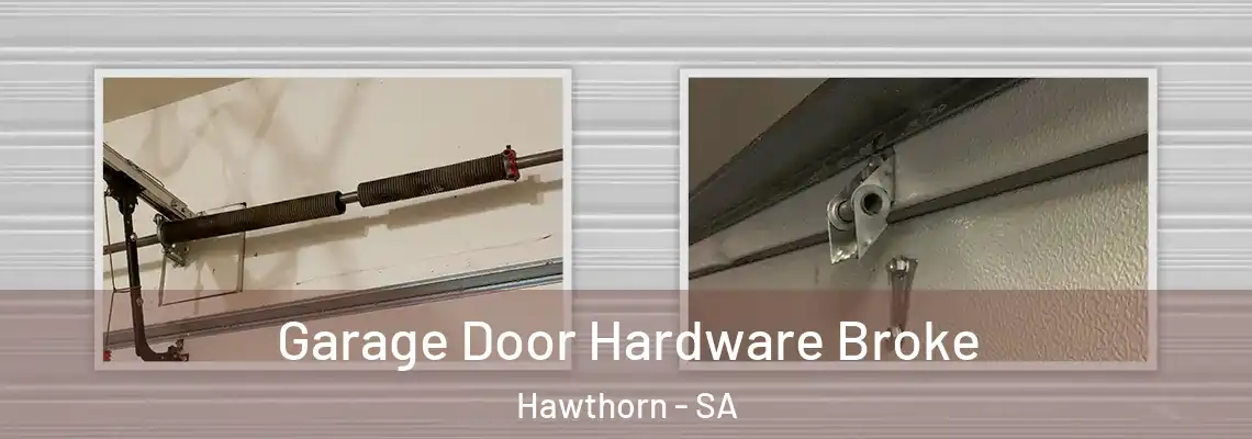  Garage Door Hardware Broke Hawthorn - SA
