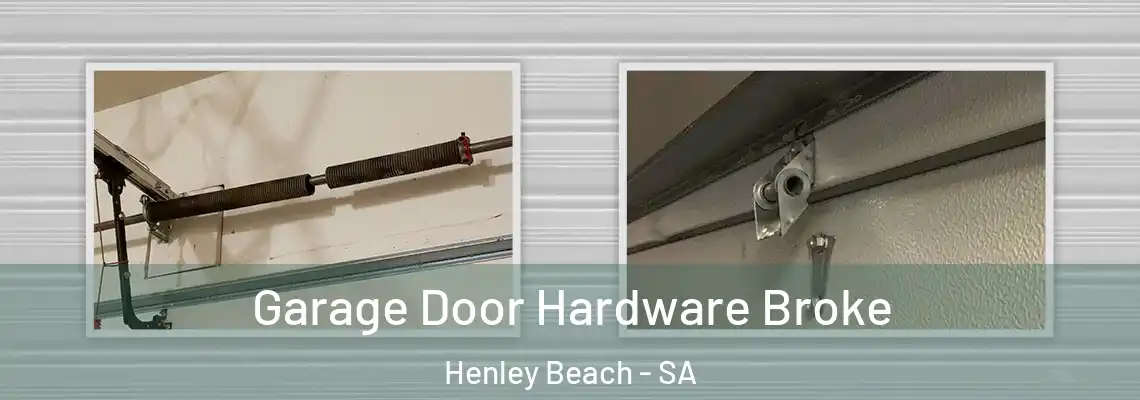  Garage Door Hardware Broke Henley Beach - SA
