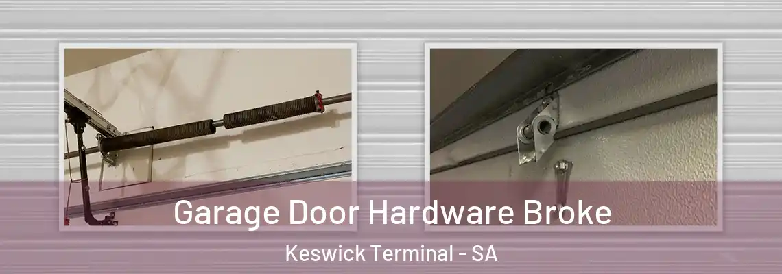 Garage Door Hardware Broke Keswick Terminal - SA