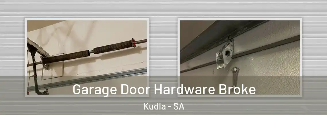 Garage Door Hardware Broke Kudla - SA
