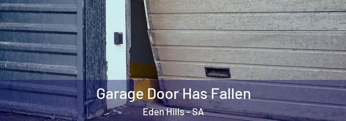  Garage Door Has Fallen Eden Hills - SA