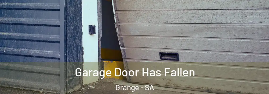 Garage Door Has Fallen Grange - SA