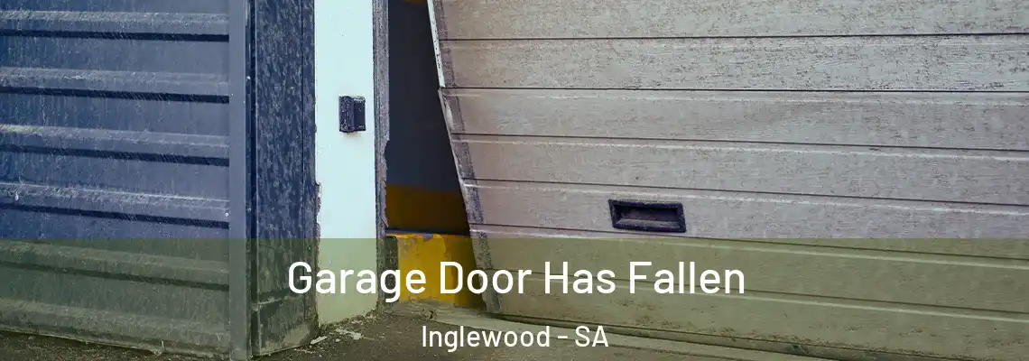  Garage Door Has Fallen Inglewood - SA