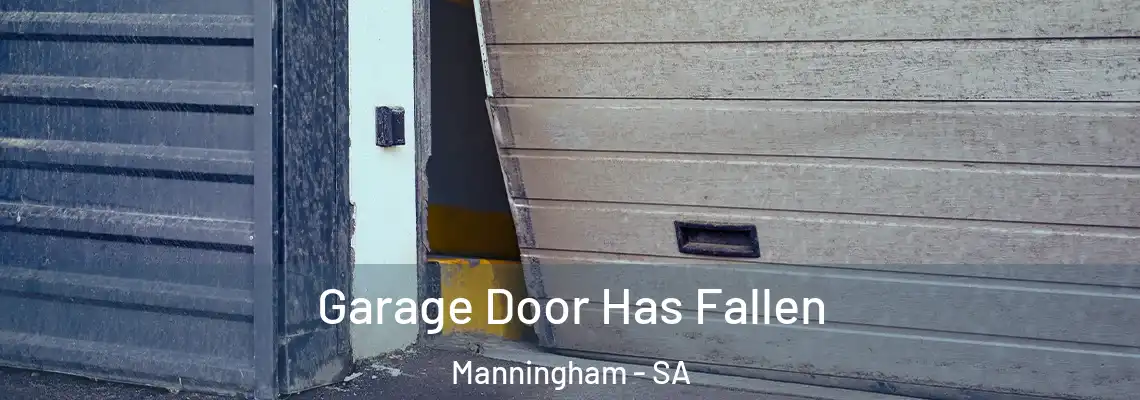 Garage Door Has Fallen Manningham - SA