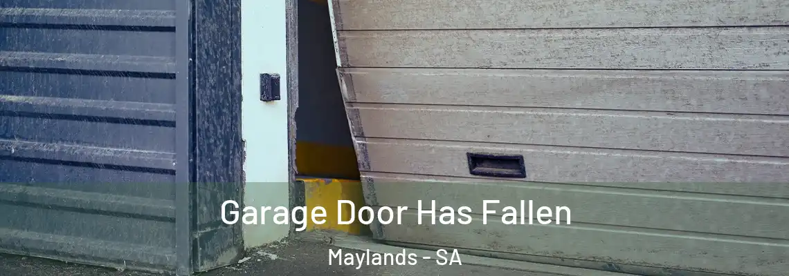 Garage Door Has Fallen Maylands - SA