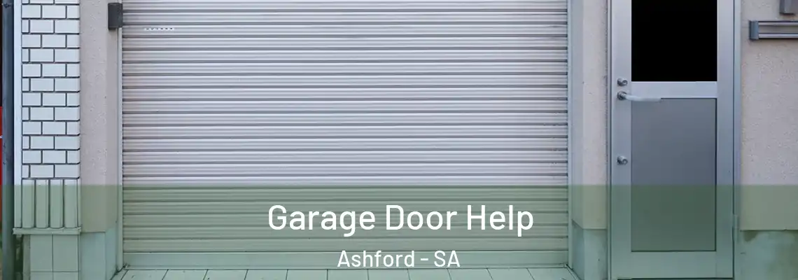 Garage Door Help Ashford - SA
