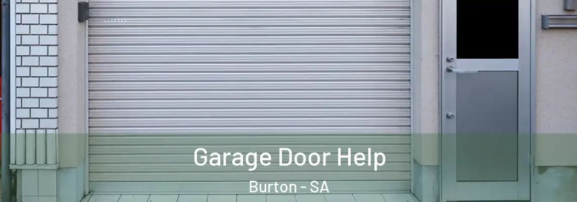 Garage Door Help Burton - SA