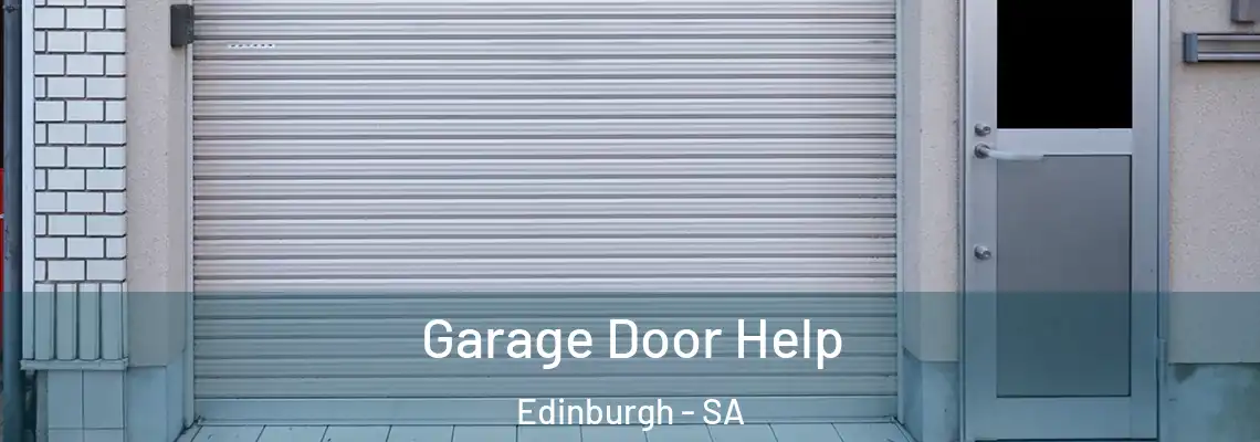  Garage Door Help Edinburgh - SA