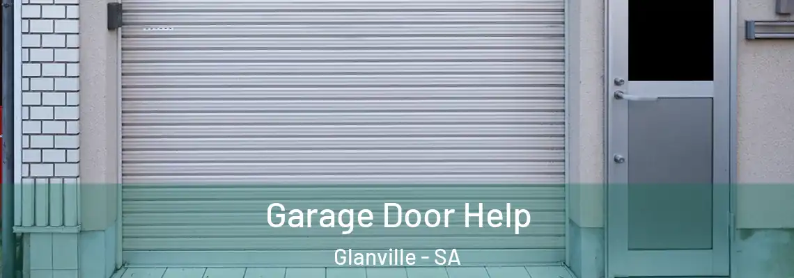  Garage Door Help Glanville - SA
