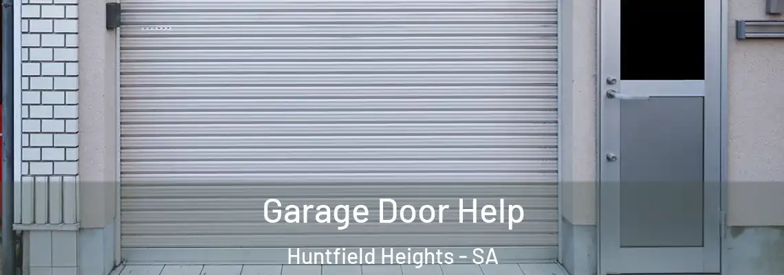 Garage Door Help Huntfield Heights - SA