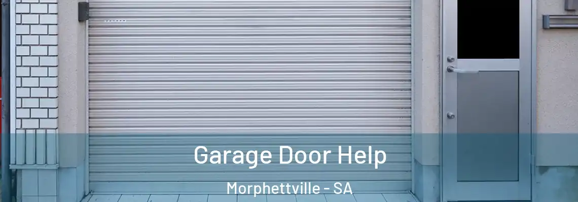 Garage Door Help Morphettville - SA