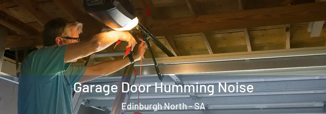  Garage Door Humming Noise Edinburgh North - SA