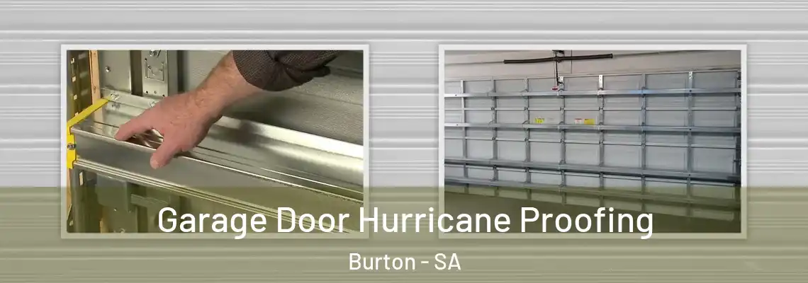 Garage Door Hurricane Proofing Burton - SA