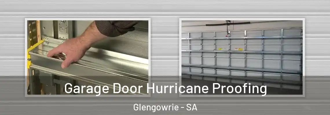  Garage Door Hurricane Proofing Glengowrie - SA