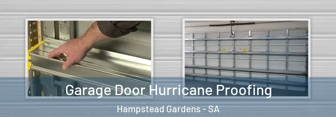 Garage Door Hurricane Proofing Hampstead Gardens - SA