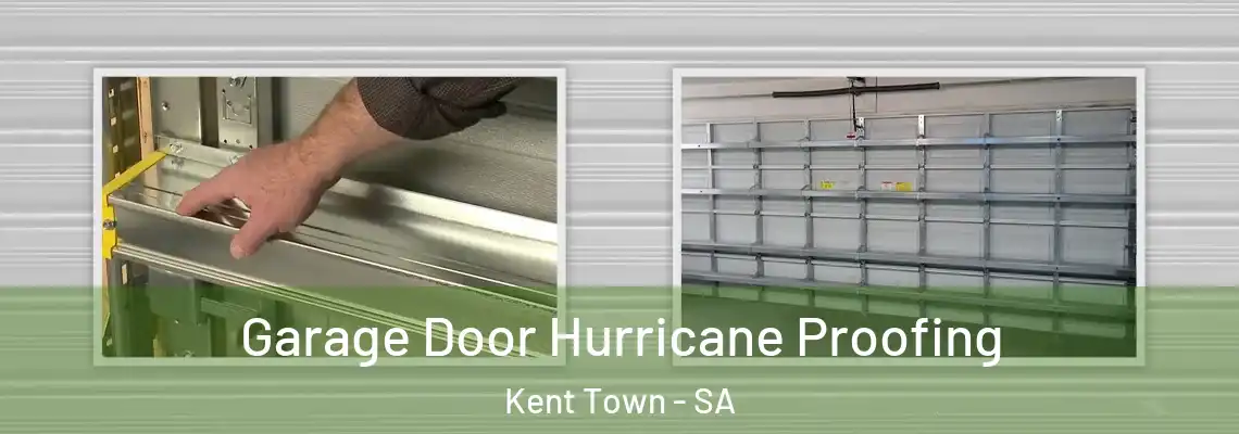 Garage Door Hurricane Proofing Kent Town - SA