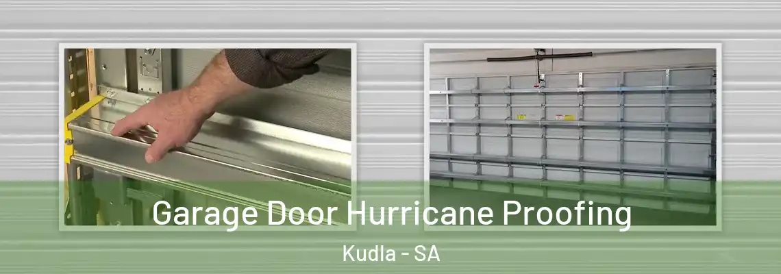  Garage Door Hurricane Proofing Kudla - SA