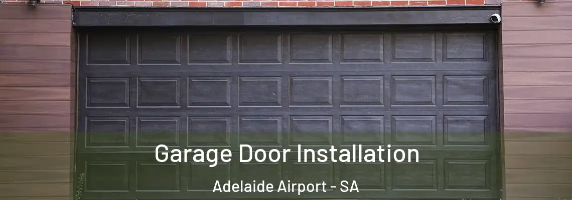  Garage Door Installation Adelaide Airport - SA