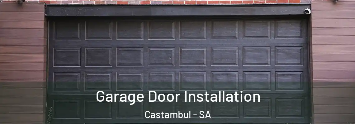  Garage Door Installation Castambul - SA