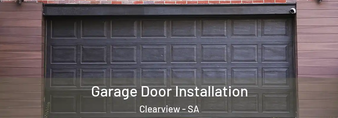 Garage Door Installation Clearview - SA