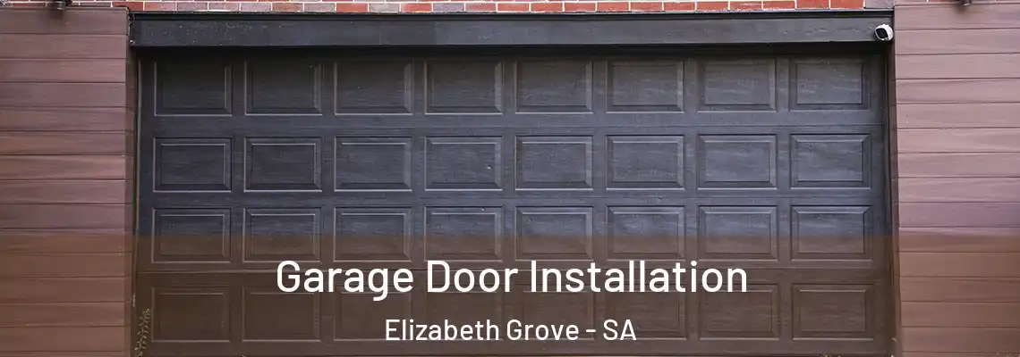 Garage Door Installation Elizabeth Grove - SA