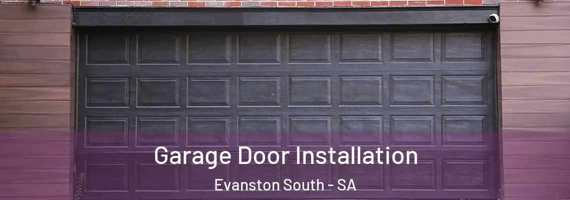 Garage Door Installation Evanston South - SA