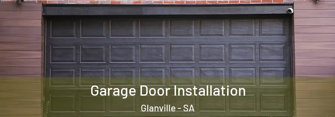  Garage Door Installation Glanville - SA