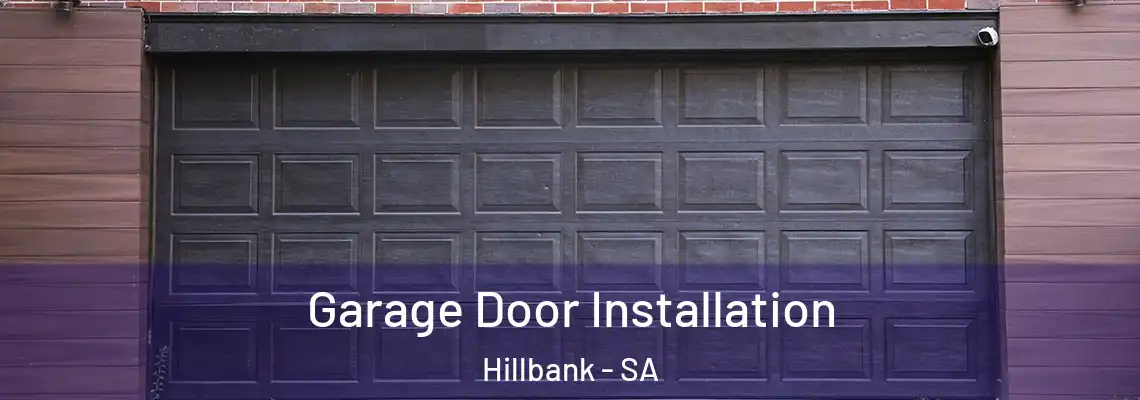 Garage Door Installation Hillbank - SA