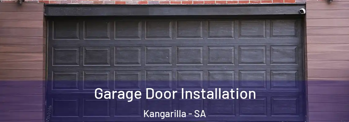  Garage Door Installation Kangarilla - SA