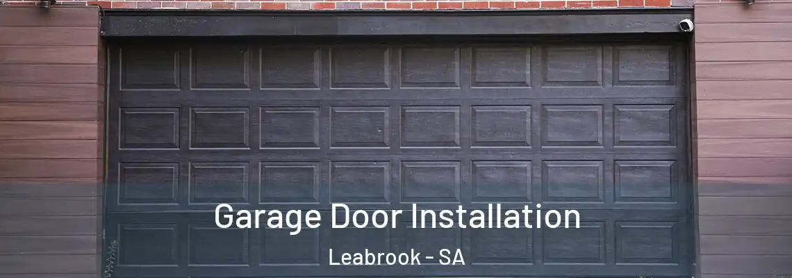 Garage Door Installation Leabrook - SA