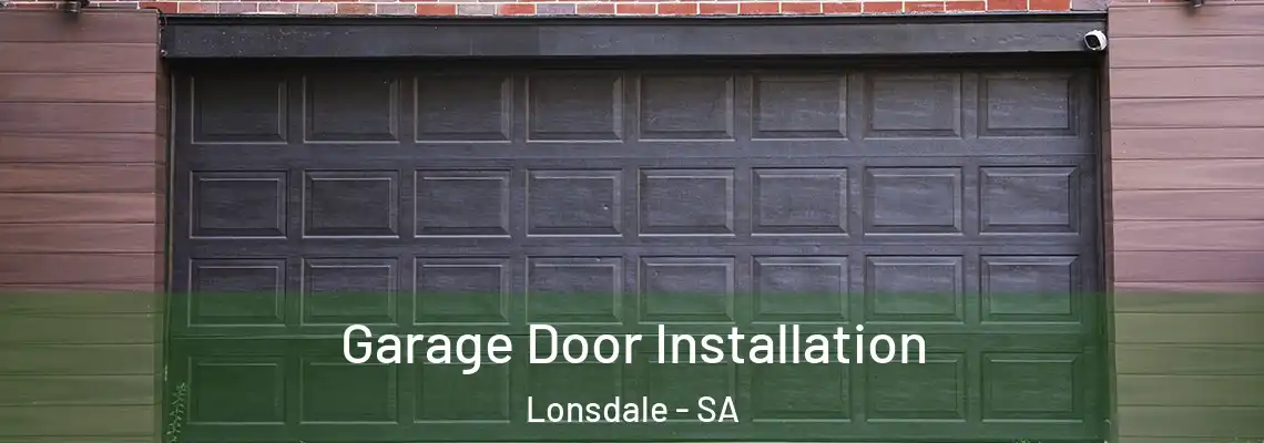 Garage Door Installation Lonsdale - SA