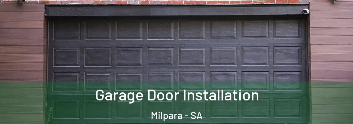  Garage Door Installation Milpara - SA