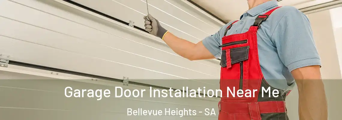 Garage Door Installation Near Me Bellevue Heights - SA