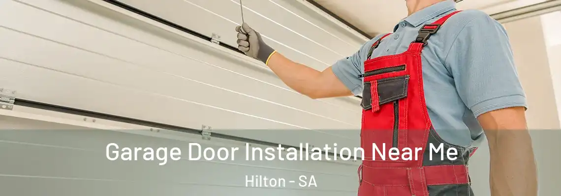 Garage Door Installation Near Me Hilton - SA